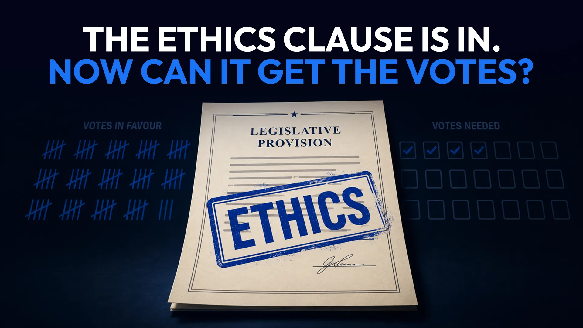 Wayex Weekly Wrap: The Clarity Act Has an Ethics Clause. Now It Needs the Votes.