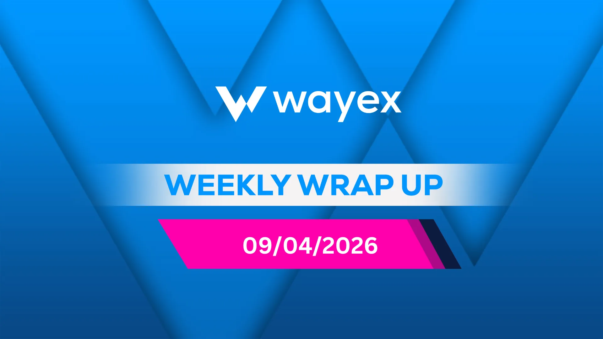 Wayex Weekly Wrap: Fragile Truce, Fragile Market
